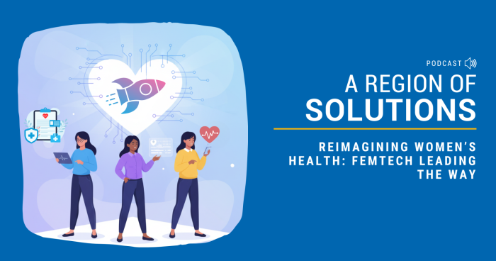 Reimagining women’s health: Femtech leading the way