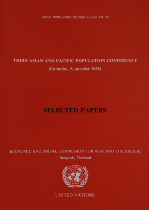 Third Asian and Pacific Population Conference, Colombo, September 1982 : selected papers