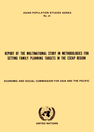 Report of the multinational study in methodologies for setting family planning targets in the escap region