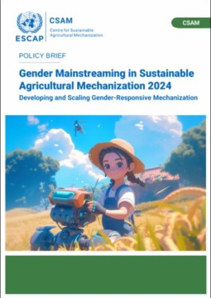 Gender mainstreaming in sustainable agricultural mechanization 2024 : developing and scaling gender-responsive mechanization