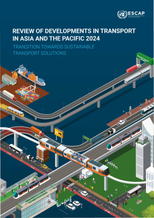 Review of developments in transport in Asia and the Pacific 2024 : transition towards sustainable transport solutions