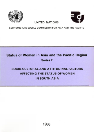 Socio-cultural and attitudinal factors affecting the status of women in South Asia