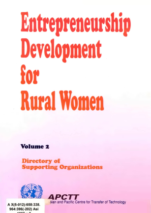 Entrepreneurship development for rural women, volume 2 : directory of supporting organizations