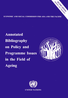 Annotated bibliography on policy and programme issues in the field of ageing