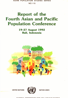 Report of the Fourth Asian and Pacific Population Conference, 19-27 August 1992, Bali, Indonesia