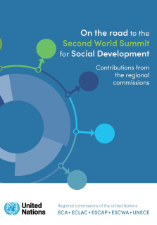 On the road to the Second World Summit for Social Development : contributions from the United Nations regional commissions