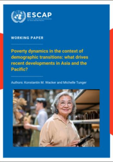 Poverty dynamics in the context of demographic transitions : what drives recent developments in Asia and the Pacific?