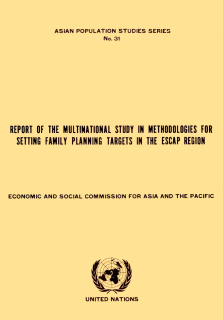 Report of the multinational study in methodologies for setting family planning targets in the escap region