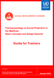 Training package on social protection in the Maldives : basic concepts and design features: guide for trainers