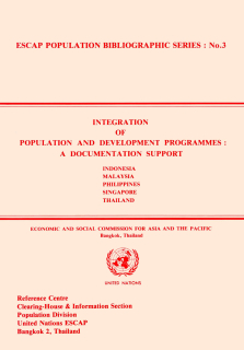 Integration of population and development programmes: a documentation support : Indonesia, Malaysia, Philippines, Singapore, Thailand