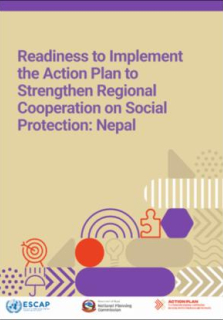 Readiness to implement the action plan to strengthen regional cooperation on social protection : Nepal