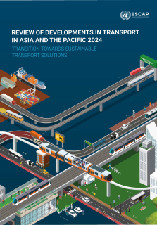 Review of developments in transport in Asia and the Pacific 2024 : transition towards sustainable transport solutions