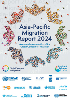 Asia-Pacific Migration Report 2024: Assessing Implementation of the Global Compact for Migration