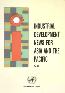 Industrial and Technological Development News for Asia and the Pacific. No. 22