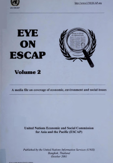 Eye on ESCAP : a media file on coverage of economic and social issues. Volume 2, 2001