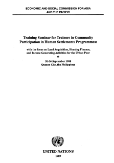 Training seminar for Trainers in Community Participation in Human Settlements Programmes : with the focus on land acquisition, housing finance, and income generating activities for the urban poor