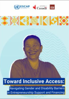 Toward inclusive access : navigating gender and disability barriers in entrepreneurship support and financing